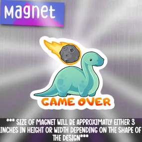 Brontosaurus- Game Over Refrigerator Magnet